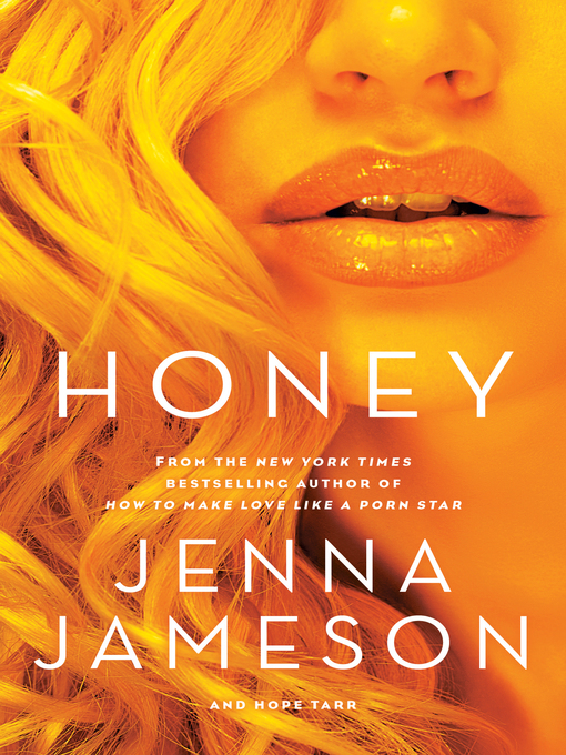 Title details for Honey by Jenna Jameson - Available